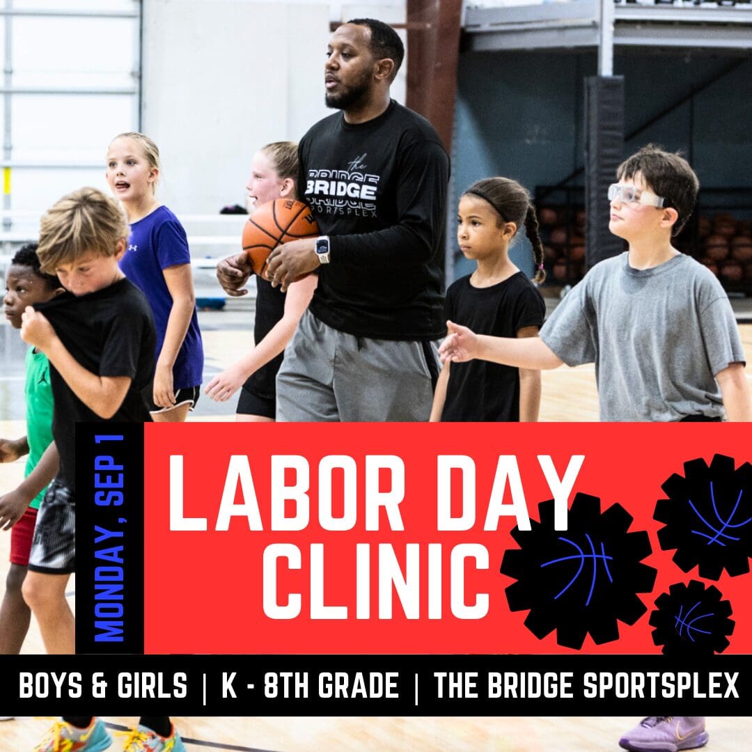 Memorial-Day-Basketball-Clinic-2025 Labor Day Basketball Clinics for Boys & Girls, The Bridge Sportsplex, Edwardsville