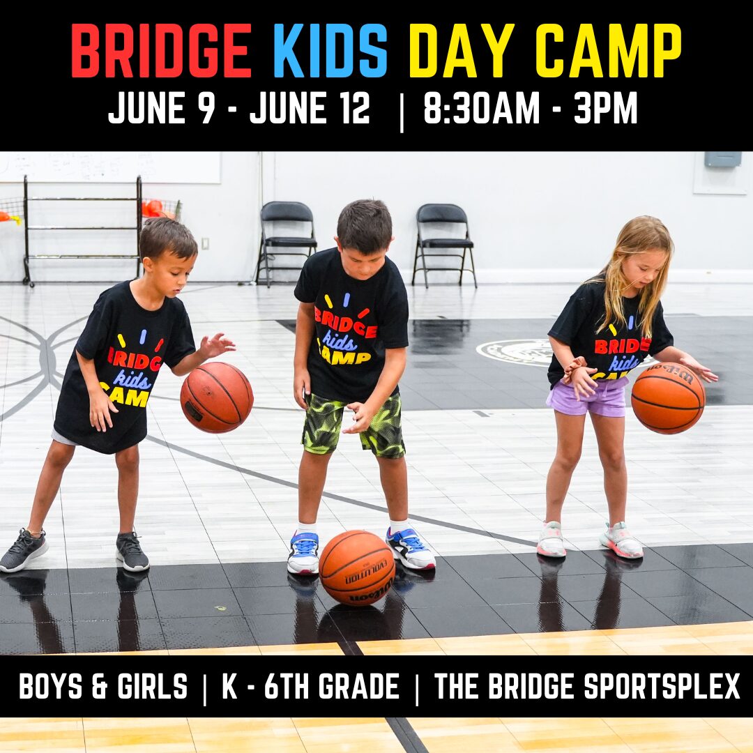 Bridge Kids Summer Camp Bridge Kids Camp K- 6th at The Bridge Sportsplex