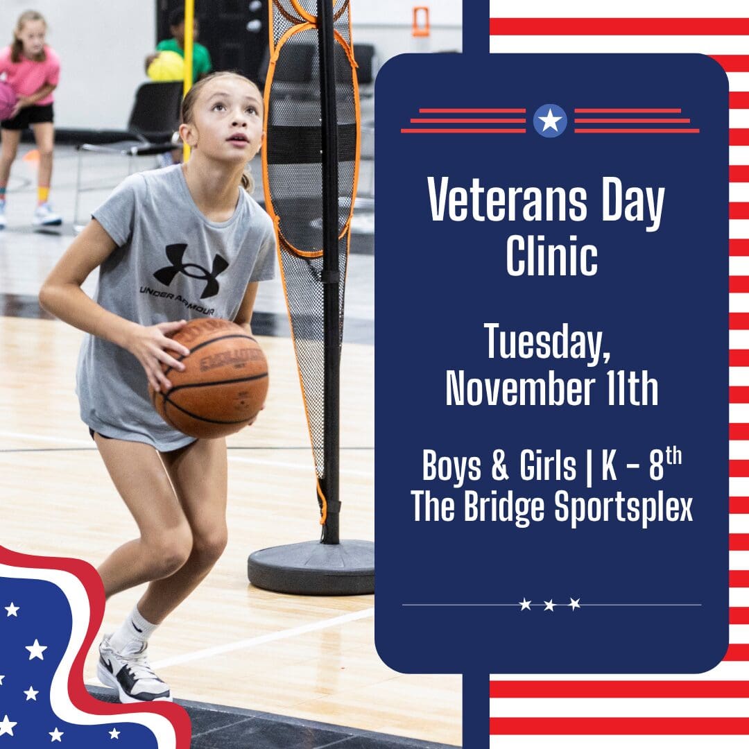 Veterans Day basketball clinic - The Bridge Sportsplex Edwardsville